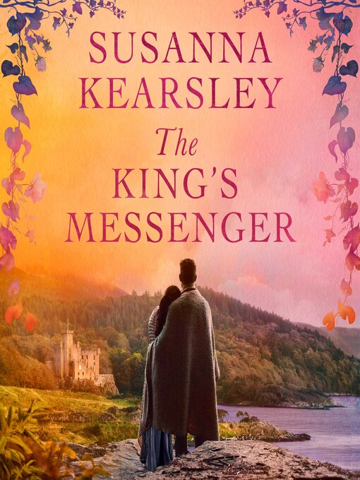 Title details for The King's Messenger by Susanna Kearsley - Available